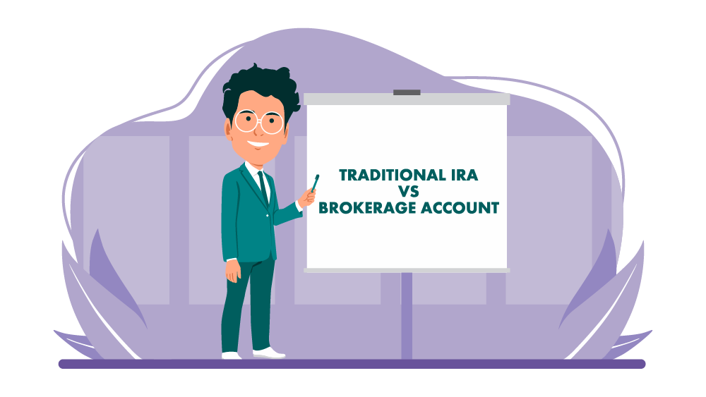 Traditional IRA vs Brokerage Account